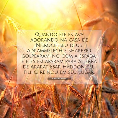 Picture 07 - 2 Reis 19:37 BSL - Quando ele estava adorando na casa de Nisroch seu - Bible Verse Picture