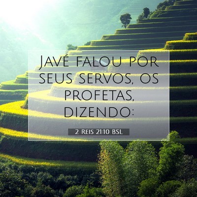 Picture 07 - 2 Reis 21:10 BSL - Javé falou por seus servos, os profetas, - Bible Verse Picture