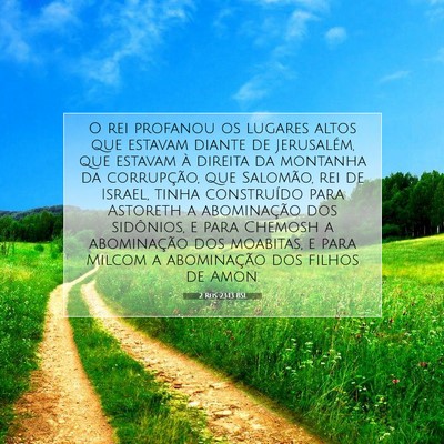 Picture 07 - 2 Reis 23:13 BSL - O rei profanou os lugares altos que estavam - Bible Verse Picture
