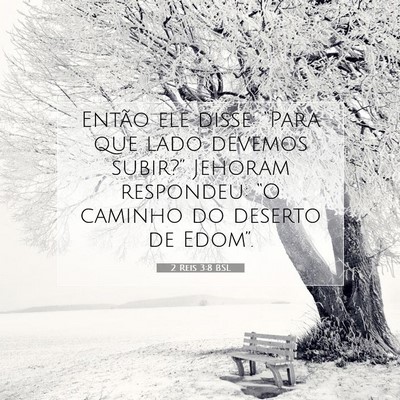 Picture 07 - 2 Reis 3:8 BSL - Então ele disse: “Para que lado devemos - Bible Verse Picture