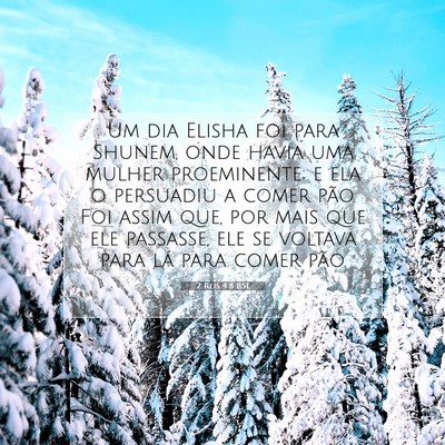 Picture 07 - 2 Reis 4:8 BSL - Um dia Elisha foi para Shunem, onde havia uma - Bible Verse Picture