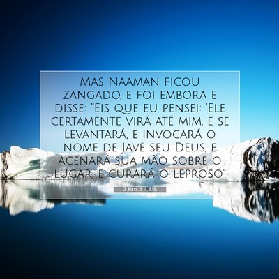 Picture 07 - 2 Reis 5:11 BSL - Mas Naaman ficou zangado, e foi embora e disse: - Bible Verse Picture