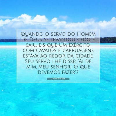 Picture 07 - 2 Reis 6:15 BSL - Quando o servo do homem de Deus se levantou cedo - Bible Verse Picture