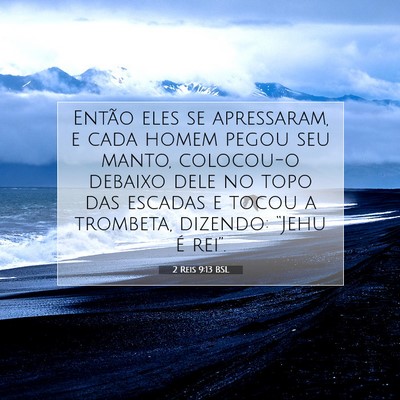 Picture 07 - 2 Reis 9:13 BSL - Então eles se apressaram, e cada homem pegou seu - Bible Verse Picture