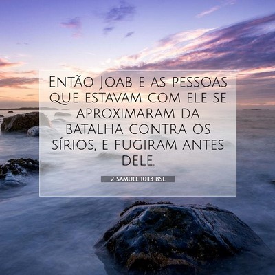 Picture 07 - 2 Samuel 10:13 BSL - Então Joab e as pessoas que estavam com ele se - Bible Verse Picture