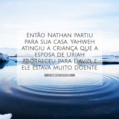Picture 07 - 2 Samuel 12:15 BSL - Então Nathan partiu para sua casa. Yahweh - Bible Verse Picture