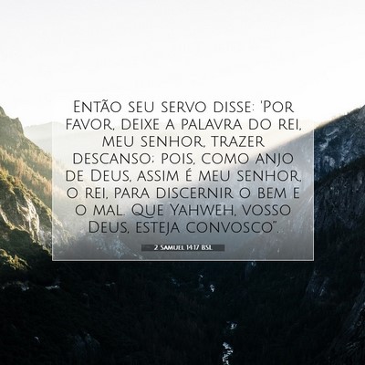 Picture 07 - 2 Samuel 14:17 BSL - Então seu servo disse: 'Por favor, deixe a - Bible Verse Picture
