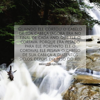 Picture 07 - 2 Samuel 14:26 BSL - Quando ele cortou o cabelo de sua cabeça (agora - Bible Verse Picture
