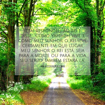 Picture 07 - 2 Samuel 15:21 BSL - Ittai respondeu ao rei e disse: “Como Yahweh - Bible Verse Picture