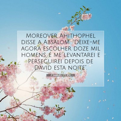 Picture 07 - 2 Samuel 17:1 BSL - Moreover Ahithophel disse a Absalom: “Deixe-me - Bible Verse Picture