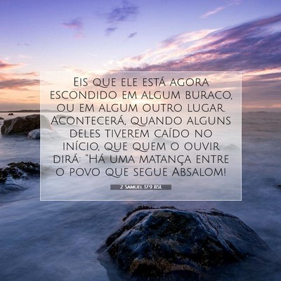 Picture 07 - 2 Samuel 17:9 BSL - Eis que ele está agora escondido em algum - Bible Verse Picture