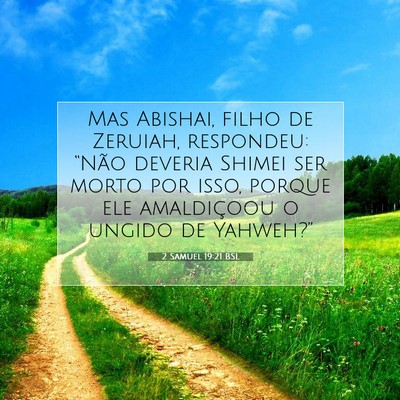 Picture 07 - 2 Samuel 19:21 BSL - Mas Abishai, filho de Zeruiah, respondeu: “Não - Bible Verse Picture