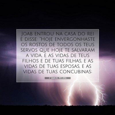 Picture 07 - 2 Samuel 19:5 BSL - Joab entrou na casa do rei e disse: “Hoje - Bible Verse Picture