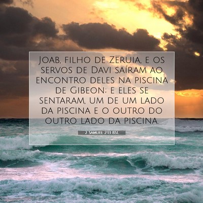 Picture 07 - 2 Samuel 2:13 BSL - Joab, filho de Zeruia, e os servos de Davi - Bible Verse Picture