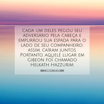 Picture 07 - 2 Samuel 2:16 BSL - Cada um deles pegou seu adversário pela cabeça - Bible Verse Picture