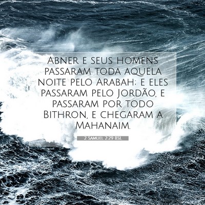Picture 07 - 2 Samuel 2:29 BSL - Abner e seus homens passaram toda aquela noite - Bible Verse Picture