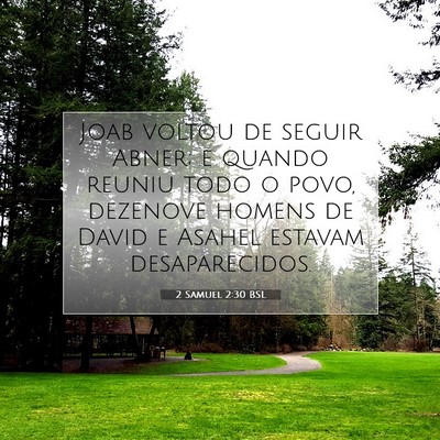 Picture 07 - 2 Samuel 2:30 BSL - Joab voltou de seguir Abner; e quando reuniu todo - Bible Verse Picture
