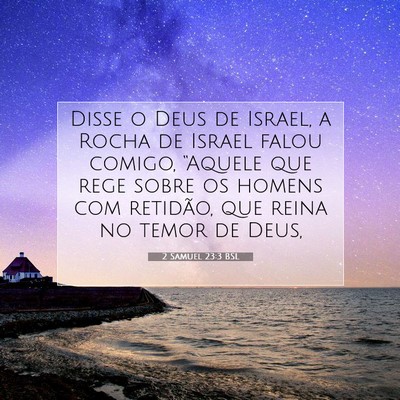 Picture 07 - 2 Samuel 23:3 BSL - Disse o Deus de Israel, a Rocha de Israel falou - Bible Verse Picture