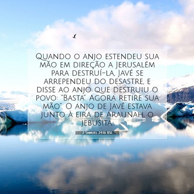 Picture 07 - 2 Samuel 24:16 BSL - Quando o anjo estendeu sua mão em direção a - Bible Verse Picture