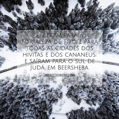Picture 07 - 2 Samuel 24:7 BSL - e vieram para a fortaleza de Tiro, e para todas - Bible Verse Picture