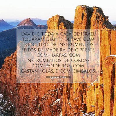 Picture 07 - 2 Samuel 6:5 BSL - David e toda a casa de Israel tocaram diante de - Bible Verse Picture
