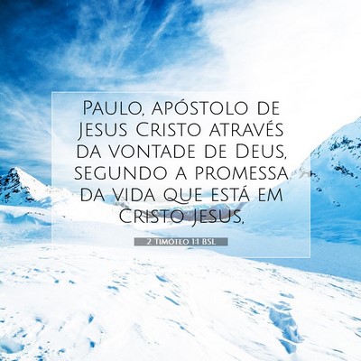 Picture 07 - 2 Timóteo 1:1 BSL - Paulo, apóstolo de Jesus Cristo através da - Bible Verse Picture