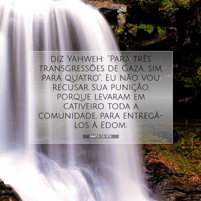 Picture 07 - Amós 1:6 BSL - diz Yahweh: “Para três transgressões de Gaza, - Bible Verse Picture