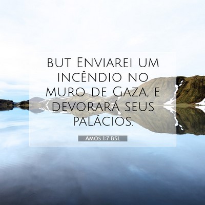 Picture 07 - Amós 1:7 BSL - but Enviarei um incêndio no muro de Gaza, e - Bible Verse Picture