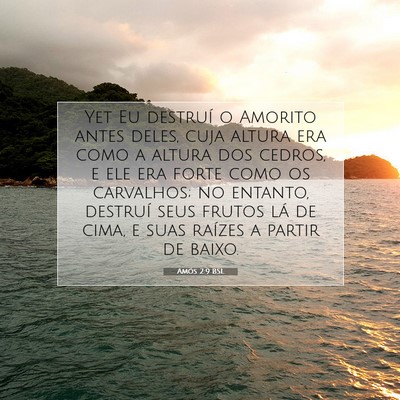 Picture 07 - Amós 2:9 BSL - Yet Eu destruí o Amorito antes deles, cuja - Bible Verse Picture