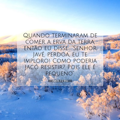 Picture 07 - Amós 7:2 BSL - Quando terminaram de comer a erva da terra, - Bible Verse Picture