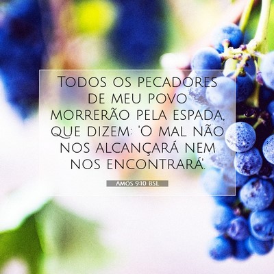 Picture 07 - Amós 9:10 BSL - Todos os pecadores de meu povo morrerão pela - Bible Verse Picture
