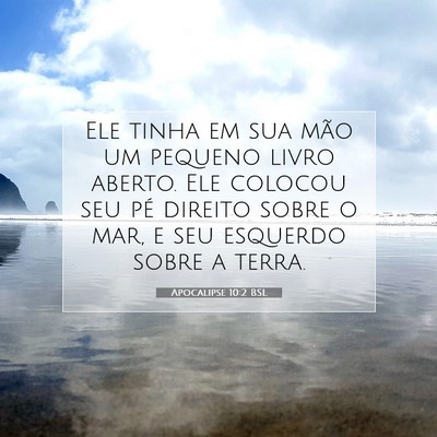 Picture 07 - Apocalipse 10:2 BSL - Ele tinha em sua mão um pequeno livro aberto. - Bible Verse Picture