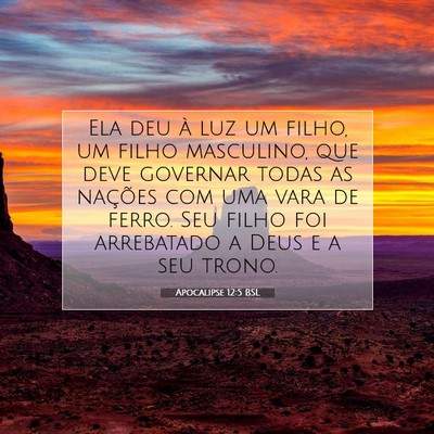 Picture 07 - Apocalipse 12:5 BSL - Ela deu à luz um filho, um filho masculino, que - Bible Verse Picture