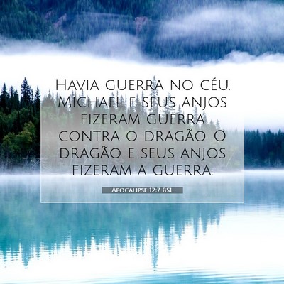 Picture 07 - Apocalipse 12:7 BSL - Havia guerra no céu. Michael e seus anjos - Bible Verse Picture