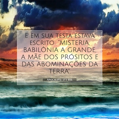 Picture 07 - Apocalipse 17:5 BSL - E em sua testa estava escrito: “MISTERIA, - Bible Verse Picture