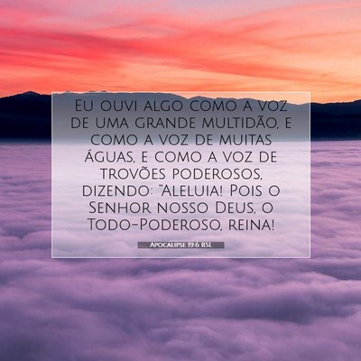 Picture 07 - Apocalipse 19:6 BSL - Eu ouvi algo como a voz de uma grande multidão, - Bible Verse Picture