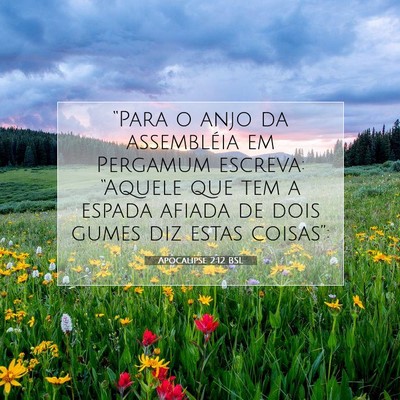 Picture 07 - Apocalipse 2:12 BSL - “Para o anjo da assembléia em Pergamum - Bible Verse Picture