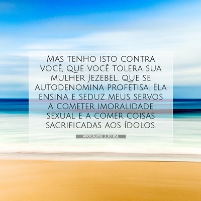 Picture 07 - Apocalipse 2:20 BSL - Mas tenho isto contra você, que você tolera sua - Bible Verse Picture