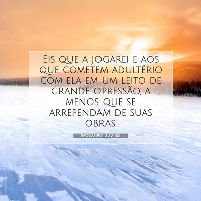 Picture 07 - Apocalipse 2:22 BSL - Eis que a jogarei e aos que cometem adultério - Bible Verse Picture