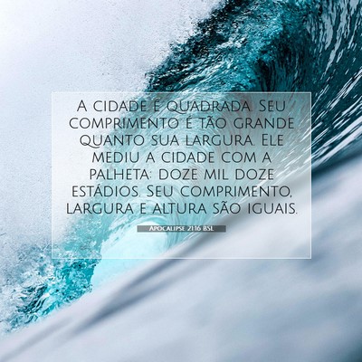 Picture 07 - Apocalipse 21:16 BSL - A cidade é quadrada. Seu comprimento é tão - Bible Verse Picture