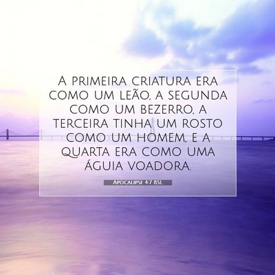 Picture 07 - Apocalipse 4:7 BSL - A primeira criatura era como um leão, a segunda - Bible Verse Picture