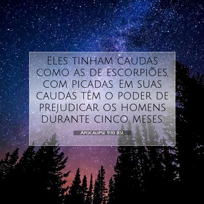 Picture 07 - Apocalipse 9:10 BSL - Eles tinham caudas como as de escorpiões, com - Bible Verse Picture