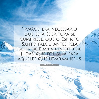 Picture 07 - Atos 1:16 BSL - “Irmãos, era necessário que esta Escritura se - Bible Verse Picture