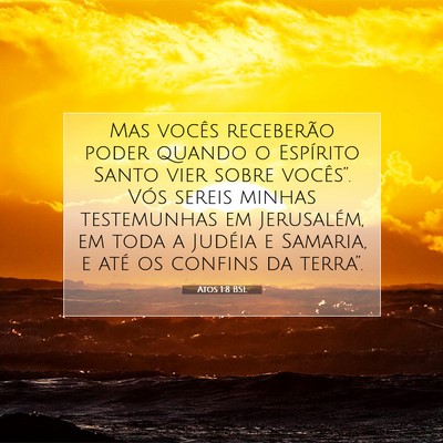 Picture 07 - Atos 1:8 BSL - Mas vocês receberão poder quando o Espírito - Bible Verse Picture