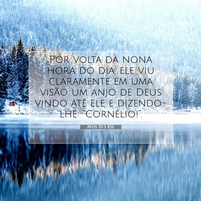 Picture 07 - Atos 10:3 BSL - Por volta da nona hora do dia, ele viu claramente - Bible Verse Picture