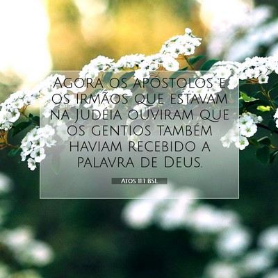 Picture 07 - Atos 11:1 BSL - Agora os apóstolos e os irmãos que estavam na - Bible Verse Picture