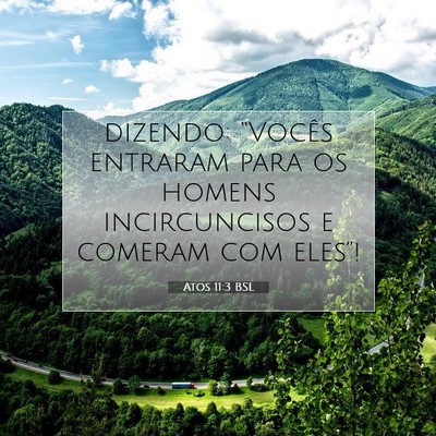 Picture 07 - Atos 11:3 BSL - dizendo: “Vocês entraram para os homens - Bible Verse Picture
