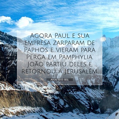 Picture 07 - Atos 13:13 BSL - Agora Paul e sua empresa zarparam de Paphos e - Bible Verse Picture