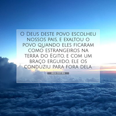 Picture 07 - Atos 13:17 BSL - O Deus deste povo escolheu nossos pais, e exaltou - Bible Verse Picture