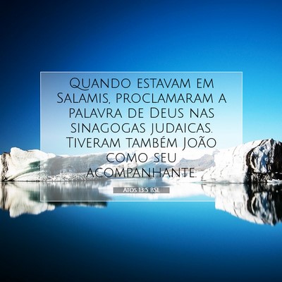 Picture 07 - Atos 13:5 BSL - Quando estavam em Salamis, proclamaram a palavra - Bible Verse Picture